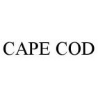 CAPE COD