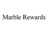 MARBLE REWARDS