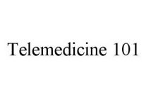 TELEMEDICINE 101