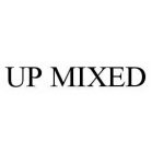 UP MIXED