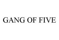 GANG OF FIVE
