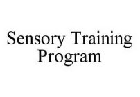 SENSORY TRAINING PROGRAM