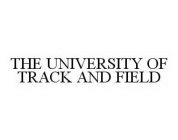 THE UNIVERSITY OF TRACK AND FIELD