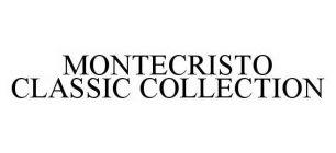 MONTECRISTO CLASSIC COLLECTION