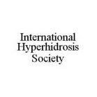 INTERNATIONAL HYPERHIDROSIS SOCIETY