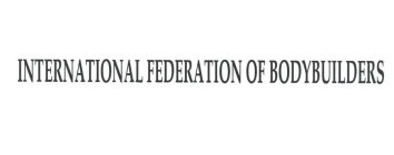 INTERNATIONAL FEDERATION OF BODYBUILDERS