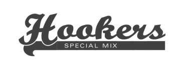 HOOKERS SPECIAL MIX