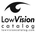 LOW VISION CATALOG LOWVISIONCATALOG.COM