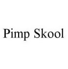 PIMP SKOOL