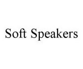 SOFT SPEAKERS