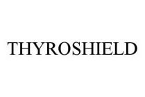 THYROSHIELD