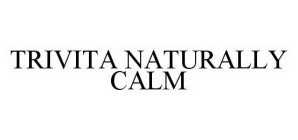 TRIVITA NATURALLY CALM