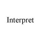 INTERPRET