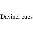 DAVINCI CUES