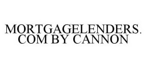 MORTGAGELENDERS.COM BY CANNON