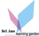 DEL AMO LEARNING GARDEN