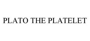 PLATO THE PLATELET