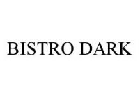 BISTRO DARK