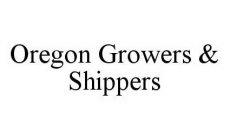 OREGON GROWERS & SHIPPERS