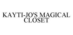 KAYTI-JO'S MAGICAL CLOSET