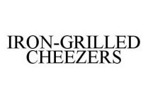 IRON-GRILLED CHEEZERS