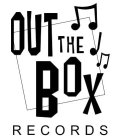 OUT THE BOX RECORDS