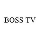 BOSS TV