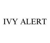 IVY ALERT