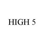 HIGH 5