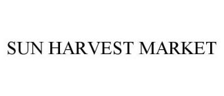 SUN HARVEST MARKET