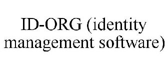 ID-ORG (IDENTITY MANAGEMENT SOFTWARE)