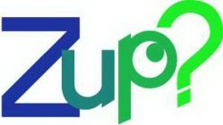 ZUP?