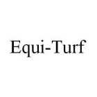 EQUI-TURF