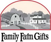 FAMILY FARM GIFTS