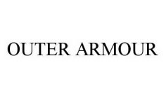 OUTER ARMOUR