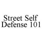 STREET SELF DEFENSE 101