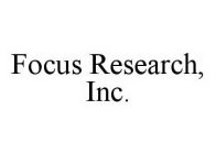 FOCUS RESEARCH, INC.