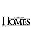 WINE COUNTRY HOMES MAGAZINE