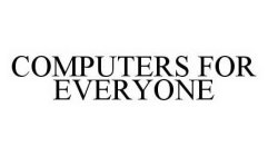 COMPUTERS FOR EVERYONE