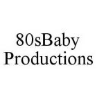 80SBABY PRODUCTIONS