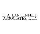E. A. LANGENFELD ASSOCIATES, LTD.