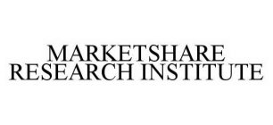 MARKETSHARE RESEARCH INSTITUTE