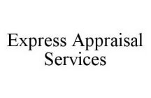 EXPRESS APPRAISAL SERVICES