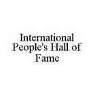 INTERNATIONAL PEOPLE'S HALL OF FAME