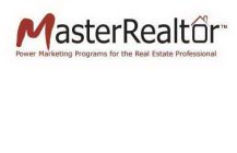 MASTER REALTOR POWER MARKETING PROGRAMS FOR THE REAL ESTATE PROFESSIONAL