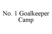 NO. 1 GOALKEEPER CAMP