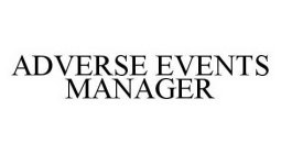 ADVERSE EVENTS MANAGER