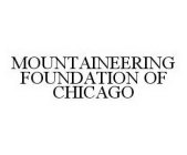 MOUNTAINEERING FOUNDATION OF CHICAGO