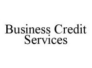 BUSINESS CREDIT SERVICES