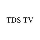 TDS TV